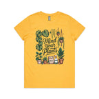 Mind Your Plants - Womens T-shirt