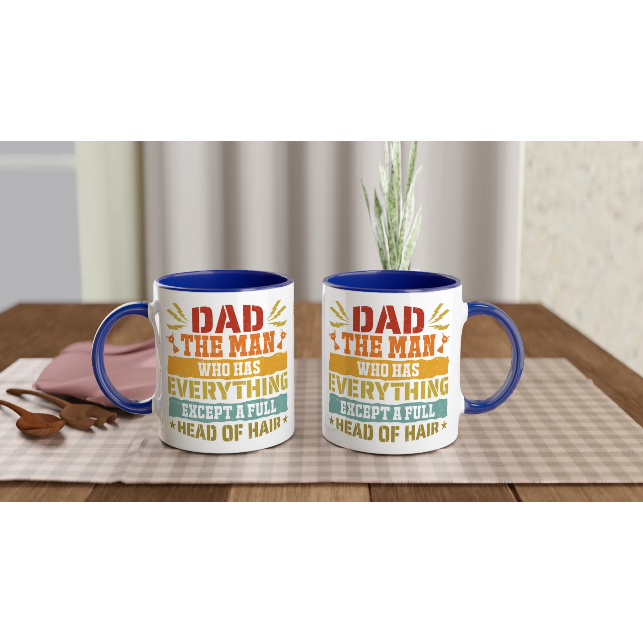Personalised Dad, The Man Who Has Everything Except A Full Head Of Hair 11oz Ceramic Mug Personalised 11oz Mug Dad Globally Fulfilled
