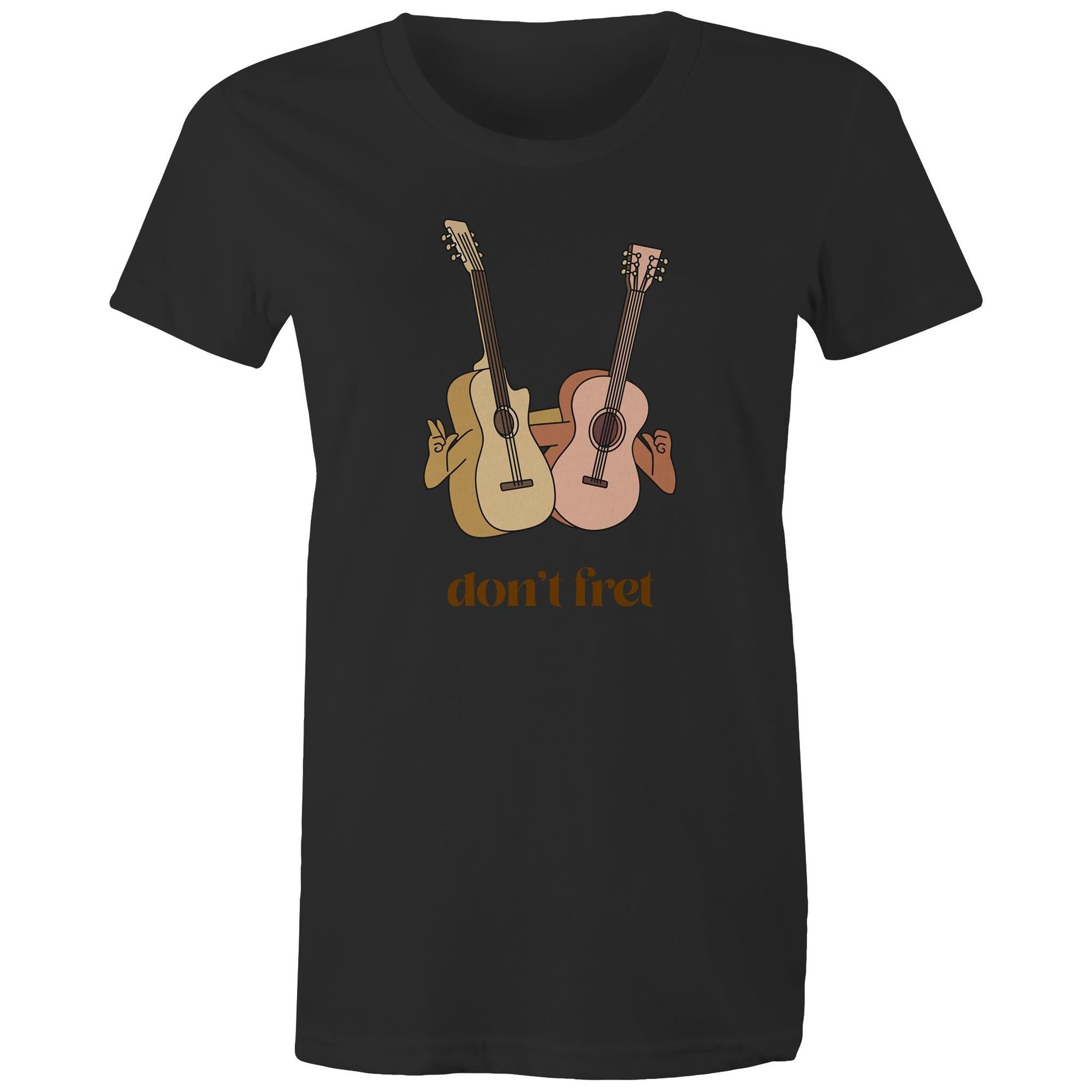 Don't Fret, Guitars - Womens T-shirt Black Womens T-shirt Music Printed In Australia