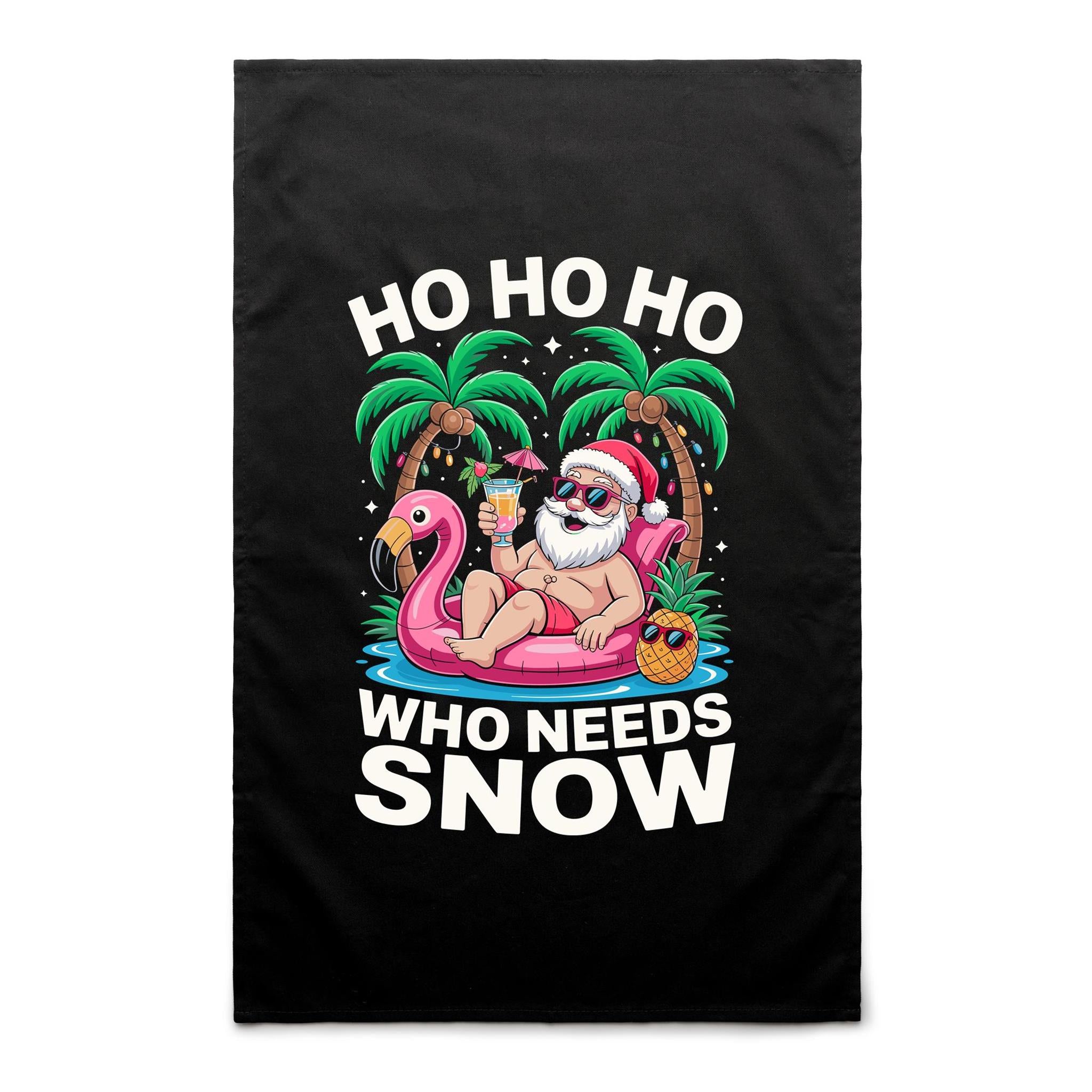 Santa, Who Needs Snow - AS Colour Tea Towel Default Title Christmas Tea Towel Christmas Printed In Australia
