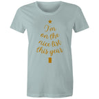 I'm On The Nice List This Year, Christmas - Womens T-shirt Pale Blue Womens Christmas T-shirt Christmas Printed In Australia