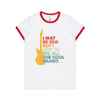 I May Be Old But I Got To See All The Cool Bands - Women's Ringer Tee White Red Womens Ringer T-shirt Music Printed In Australia