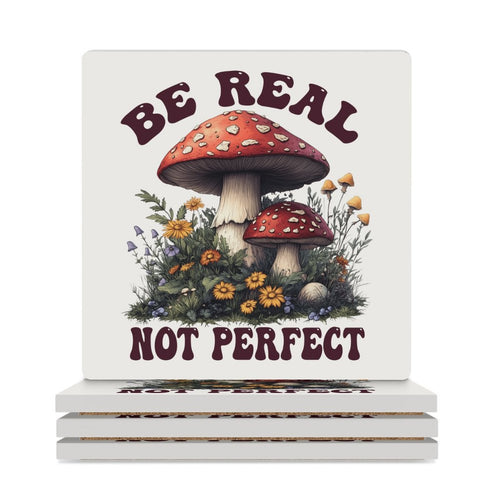 Be Real Not Perfect Ceramic Coasters (Square) white Ceramic Coasters Positivity Printed Offshore