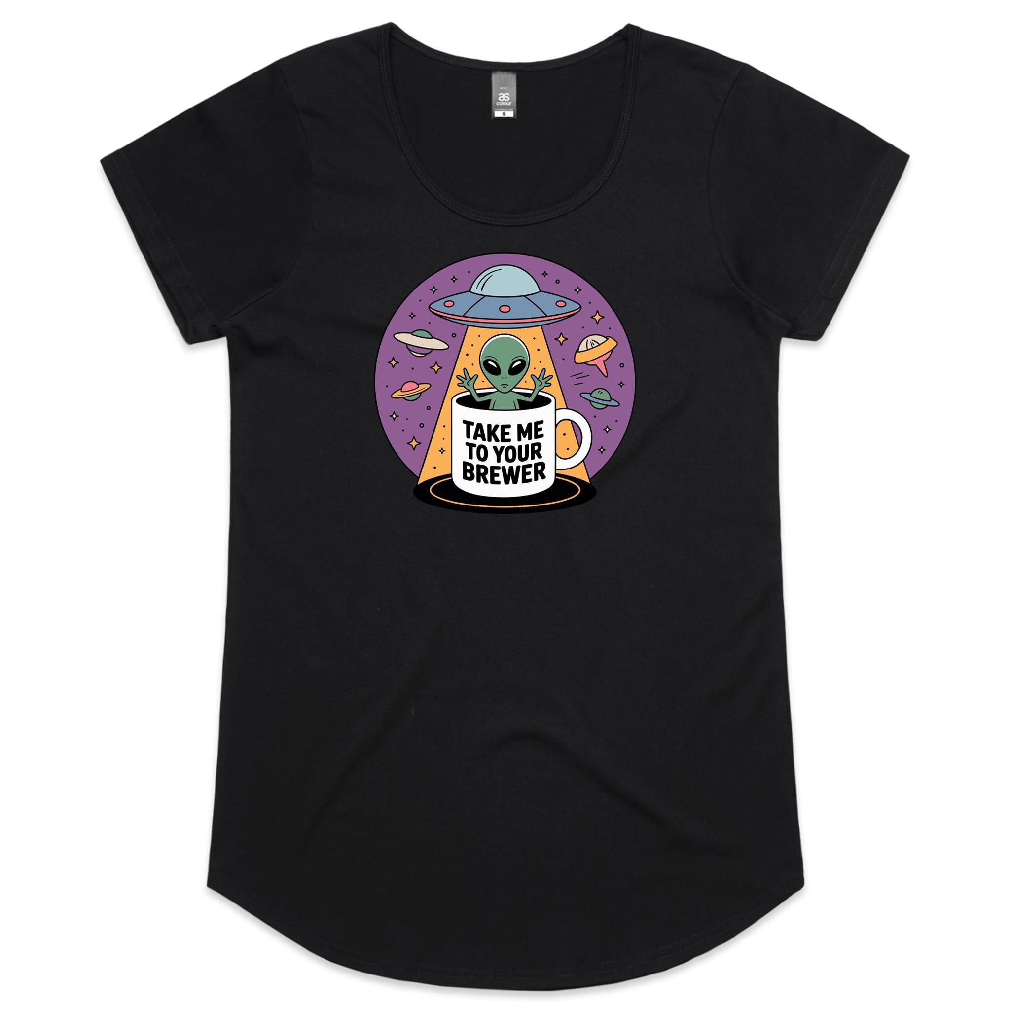 Coffee, Alien, UFO, Take Me To Your Brewer Women's AS Colour Scoop Neck T-Shirt Black Womens Scoop Neck T-shirt Coffee Printed In Australia Sci Fi