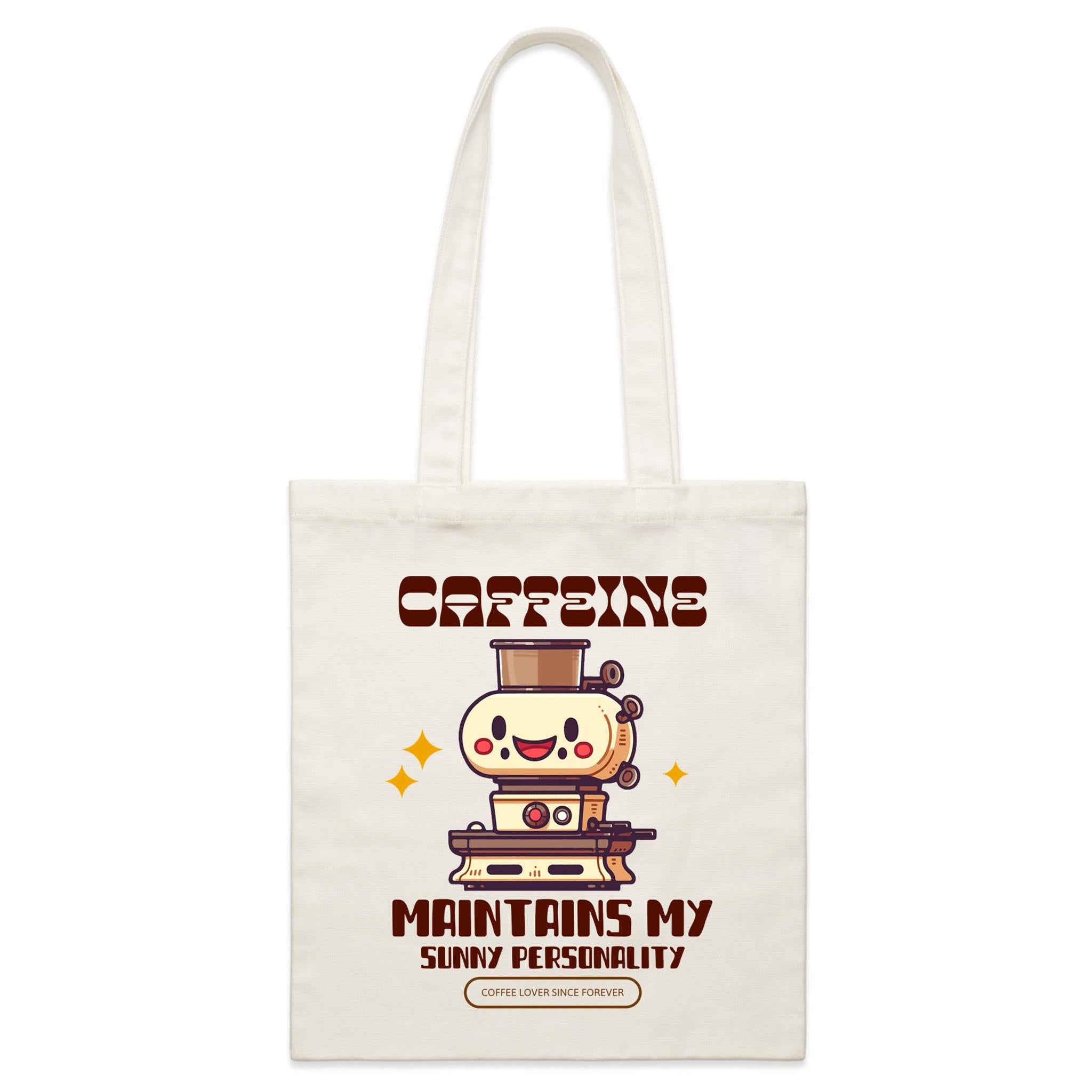 Caffeine Maintains My Sunny Personality - Parcel Canvas Tote Bag Default Title Small Tote Bag Coffee Printed In Australia