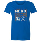 Come To The Nerd Side, We Have Pi - Womens T-shirt Bright Royal Womens T-shirt Maths Printed In Australia Sci Fi