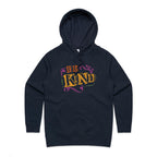 Be Kind - Womens Hoodie Navy Womens Hoodie Kindness Printed In Australia