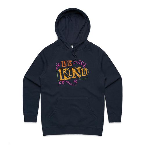 Be Kind - Womens Hoodie Navy Womens Hoodie Kindness Printed In Australia