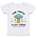 The Truth Is Out There, UFO AS Colour Baby T-shirt White Baby T-shirt Printed In Australia Sci Fi