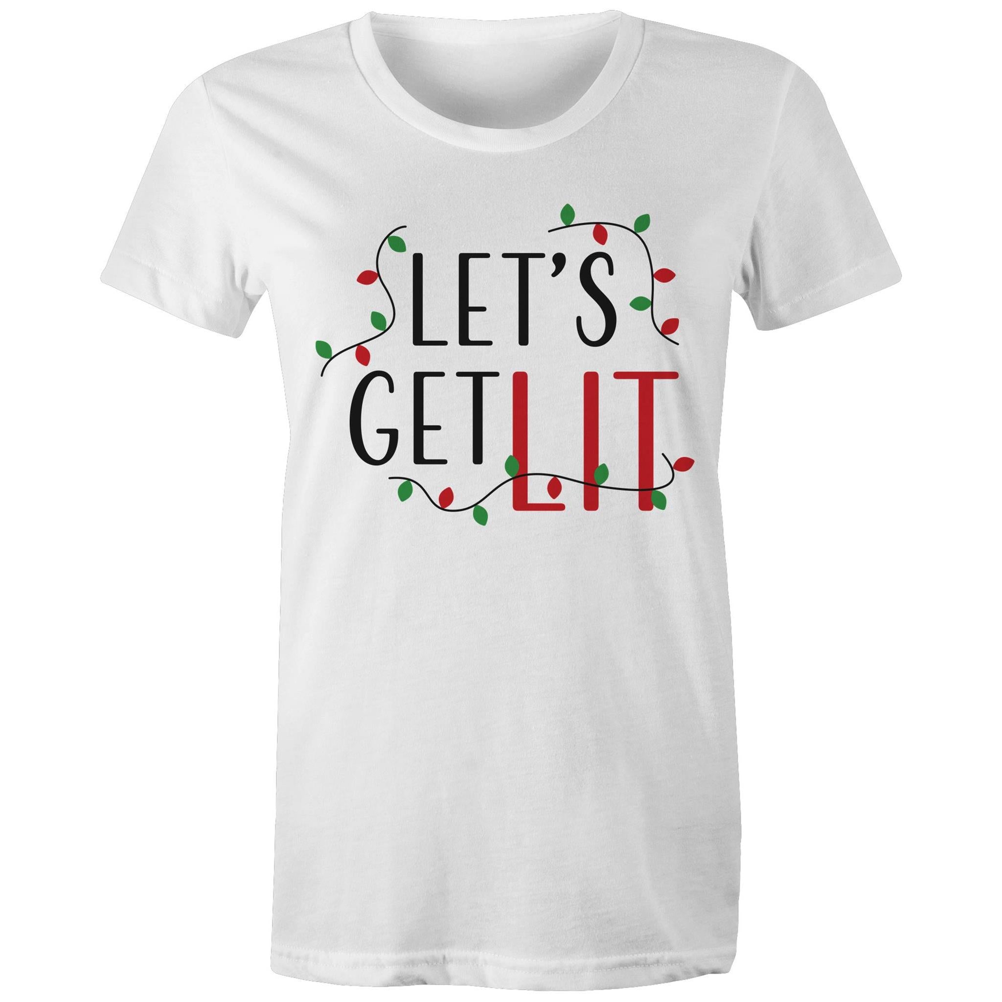Let's Get Lit, Christmas Lights - Womens T-shirt White Womens Christmas T-shirt Christmas Printed In Australia