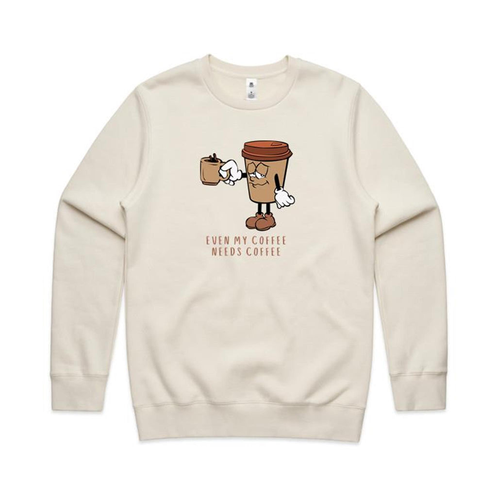 Even My Coffee Needs Coffee - AS Colour Stencil Crew Sweatshirt Ecru Sweatshirt Coffee Printed In Australia