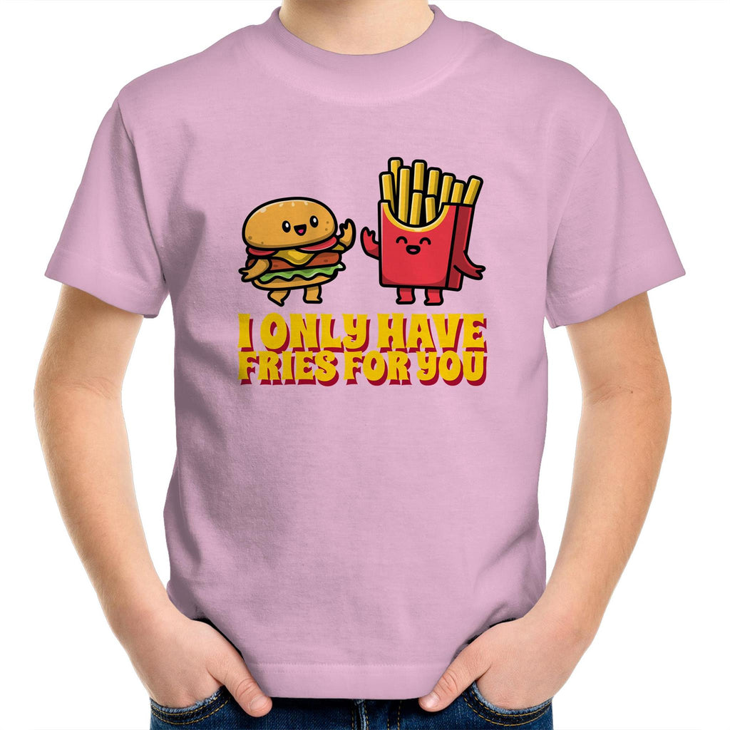 Hamburger, Fries, I Only Have Fries For You - Kids Youth T-Shirt Pink Kids Youth T-shirt Food Printed In Australia
