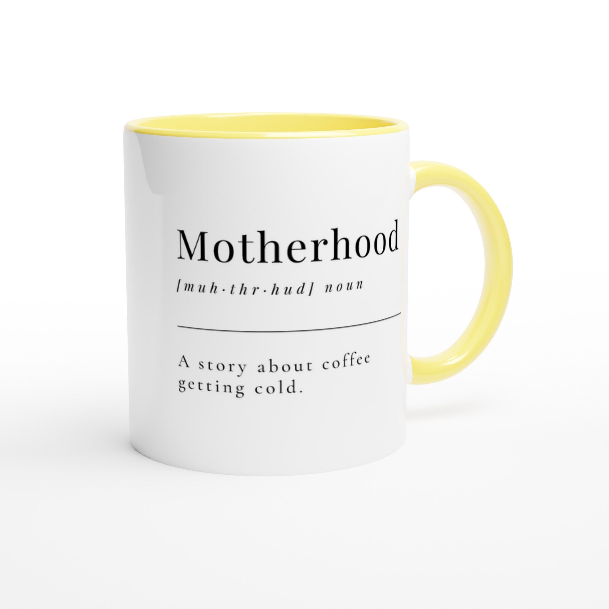 Motherhood Definition - White 11oz Ceramic Mug with Colour Inside Colour 11oz Mug Globally Fulfilled Mum
