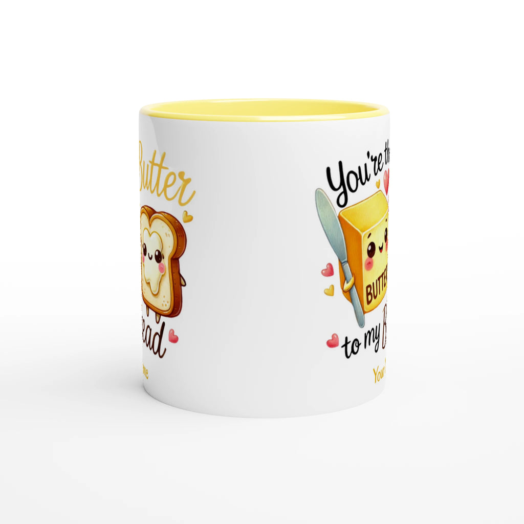 Personalised - You're The Butter To My Bread, Valentine - White 11oz Ceramic Mug with Colour Inside Personalised 11oz Mug