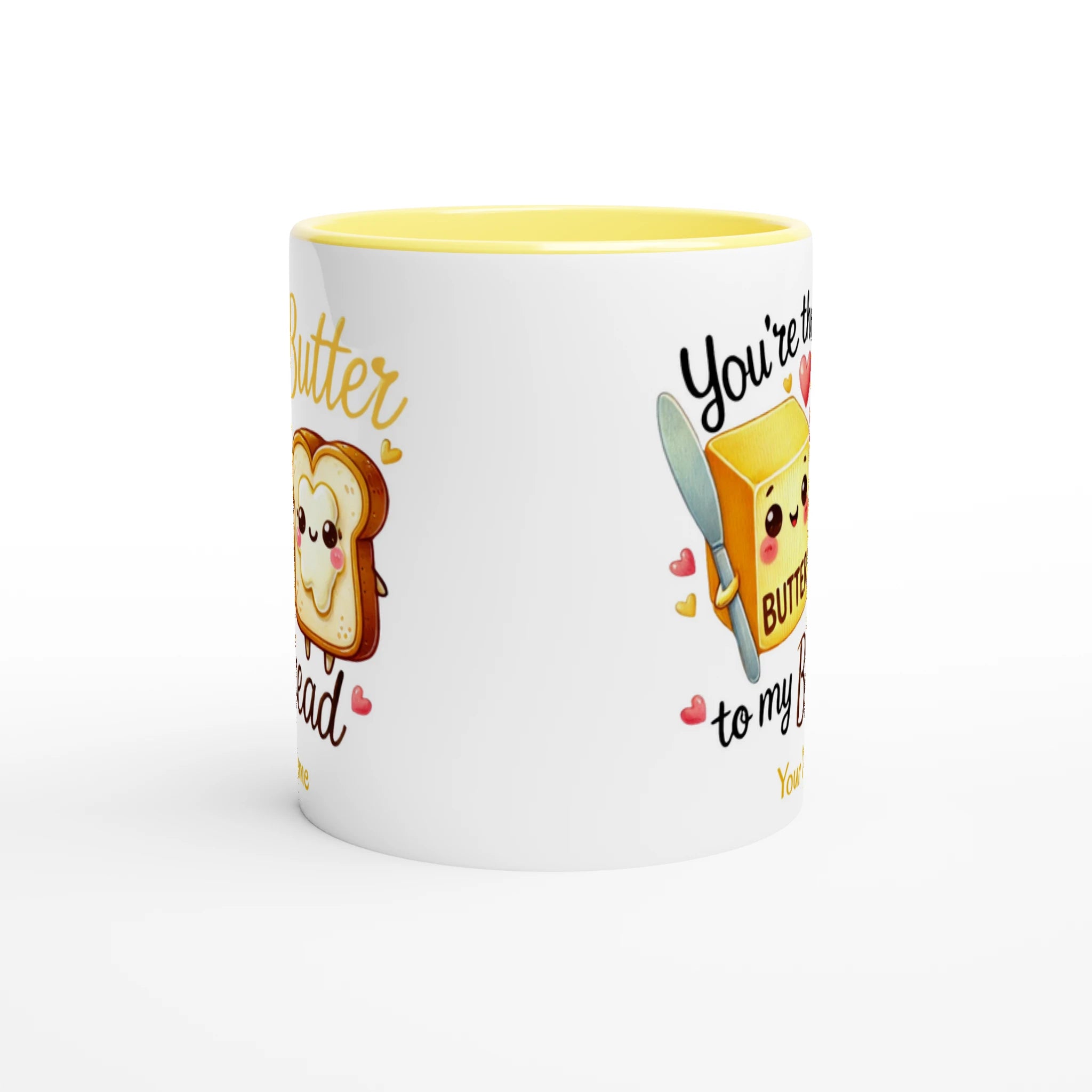 Personalised - You're The Butter To My Bread, Valentine - White 11oz Ceramic Mug with Colour Inside Personalised 11oz Mug