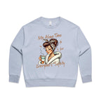 My Alone Time Is For Everyone's Safety AS Colour Women's Relax Crew Sweatshirt Powder Womens Relax Crew Sweatshirt Printed In Australia