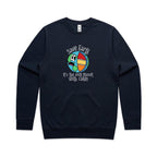 Save Earth, It's The Only Planet With Cake - AS Colour Stencil Crew Navy Sweatshirt Environment Food Printed In Australia