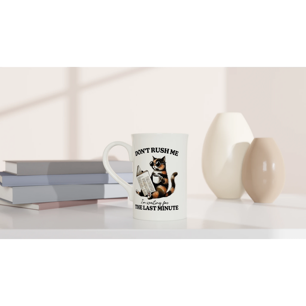 Personalise - Don't Rush Me, Cat - White 10oz Porcelain Slim Mug Personalised Porcelain Mug animal Globally Fulfilled