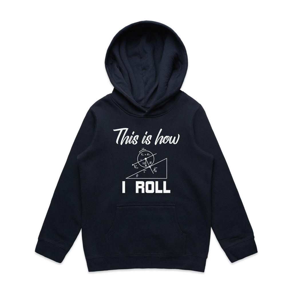 This Is How I Roll Kids AS Colour Hoodie