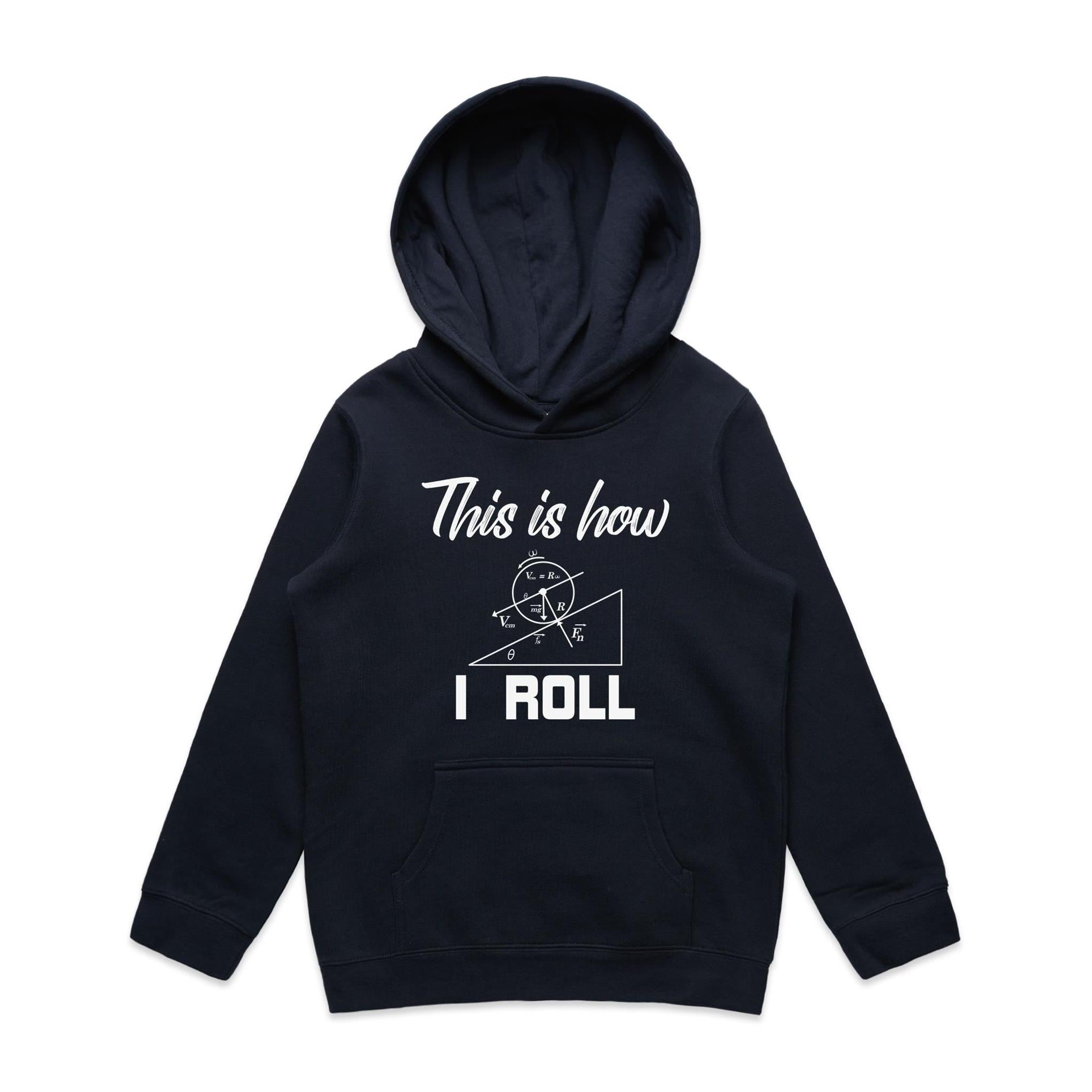This Is How I Roll Kids AS Colour Hoodie