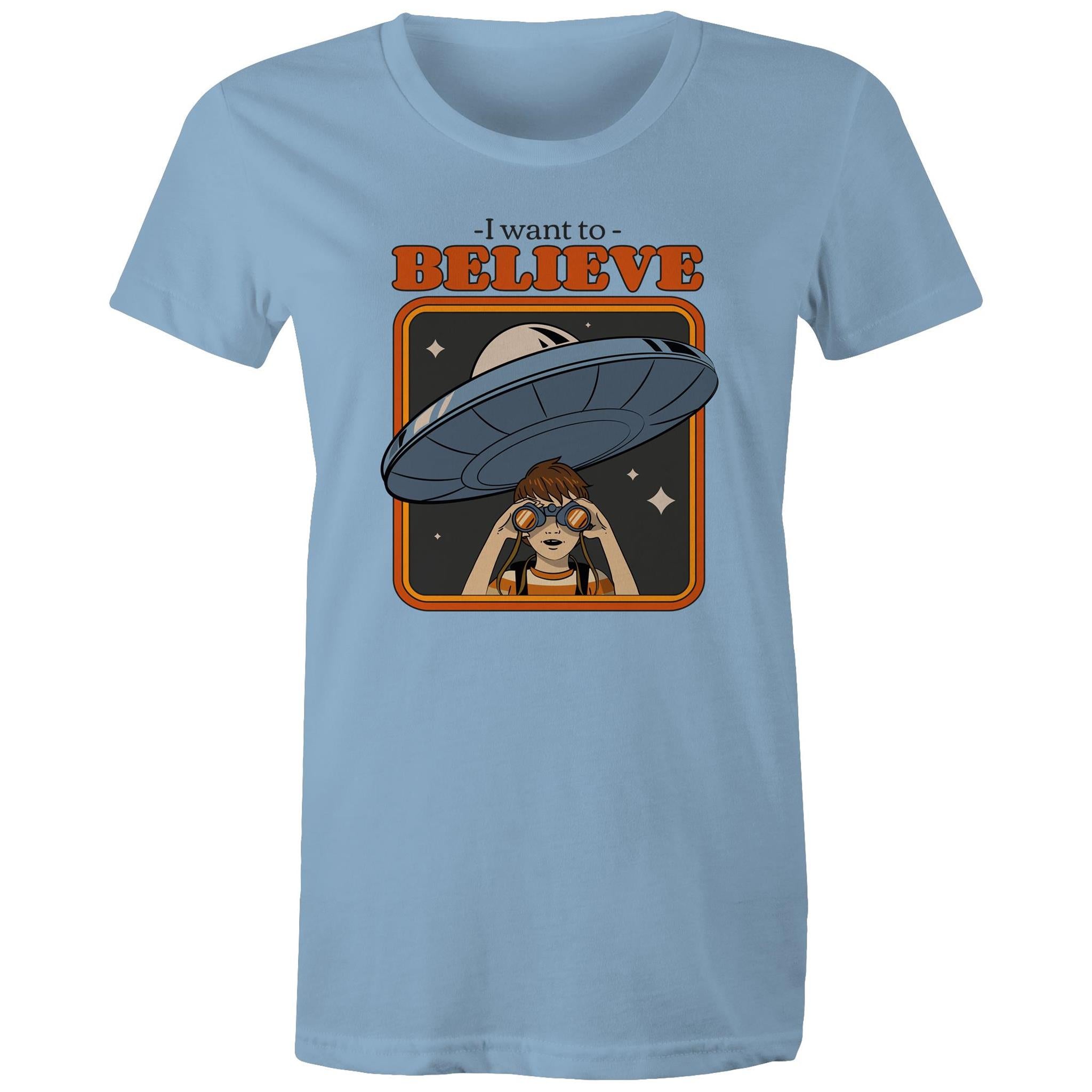 I Want To Believe, UFO - Womens T-shirt Carolina Blue Womens T-shirt Printed In Australia Sci Fi