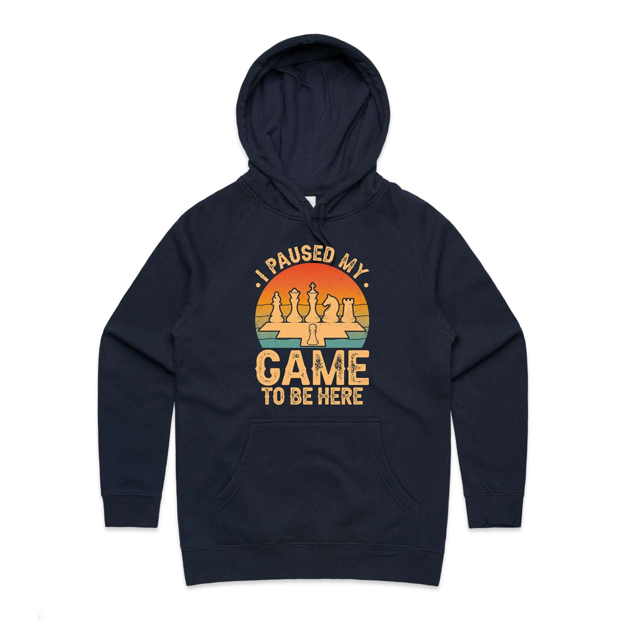 Chess, I Paused My Game To Be Here - Womens Hoodie Navy Womens Hoodie Chess Games Printed In Australia