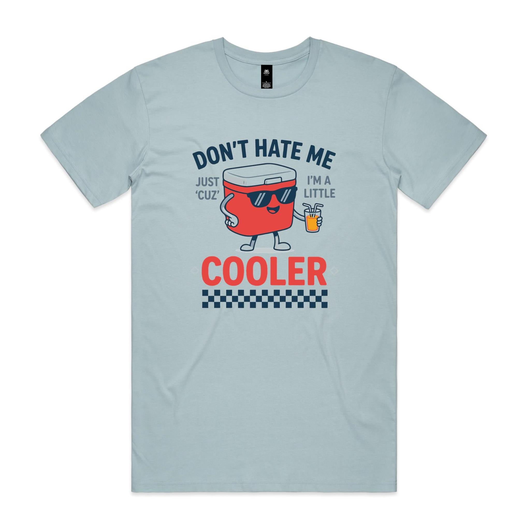 I'm A Little Cooler - Men's AS Colour T-shirt Pale Blue Mens T-shirt Printed In Australia