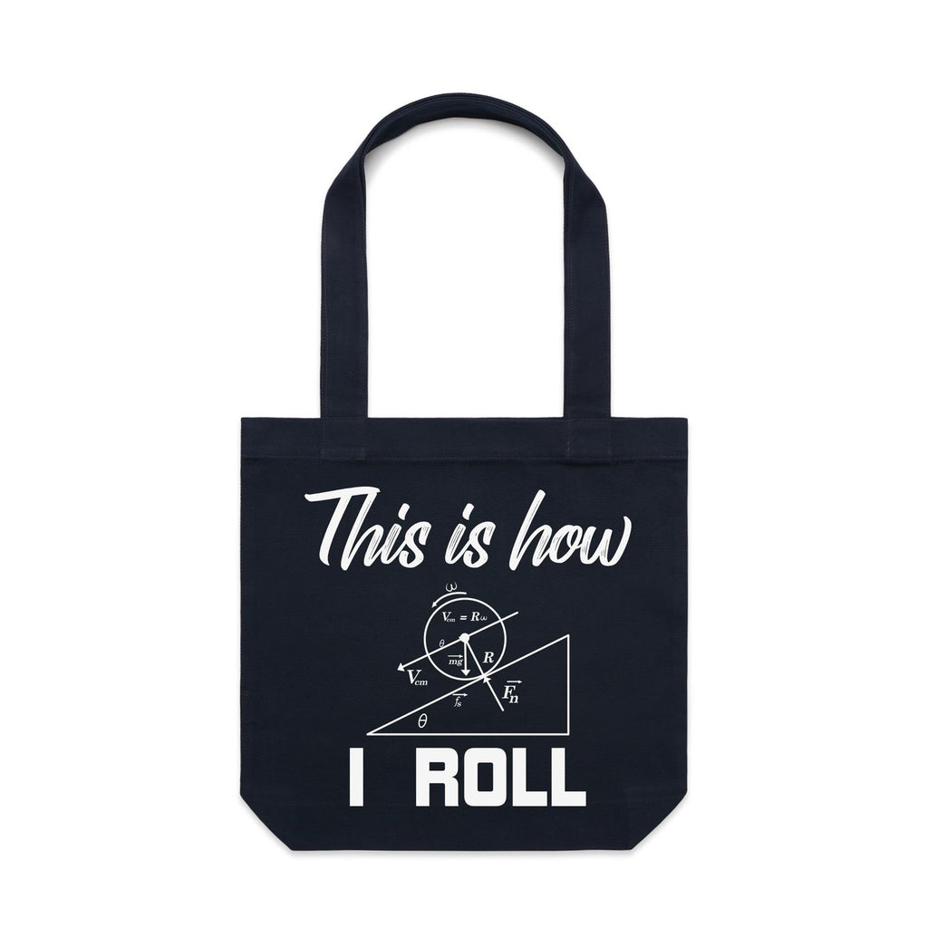 This Is How I Roll Canvas Tote Bag