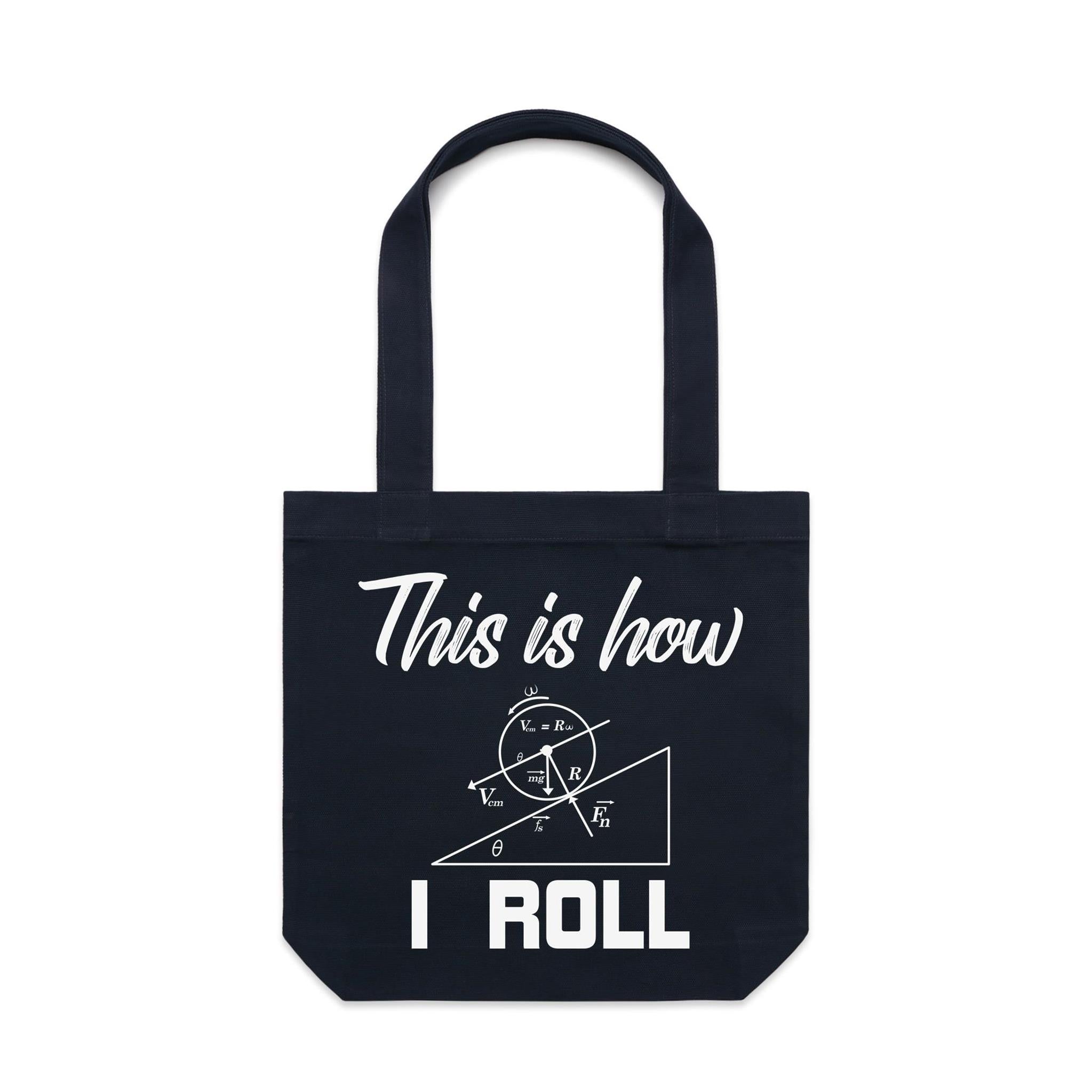 This Is How I Roll Canvas Tote Bag