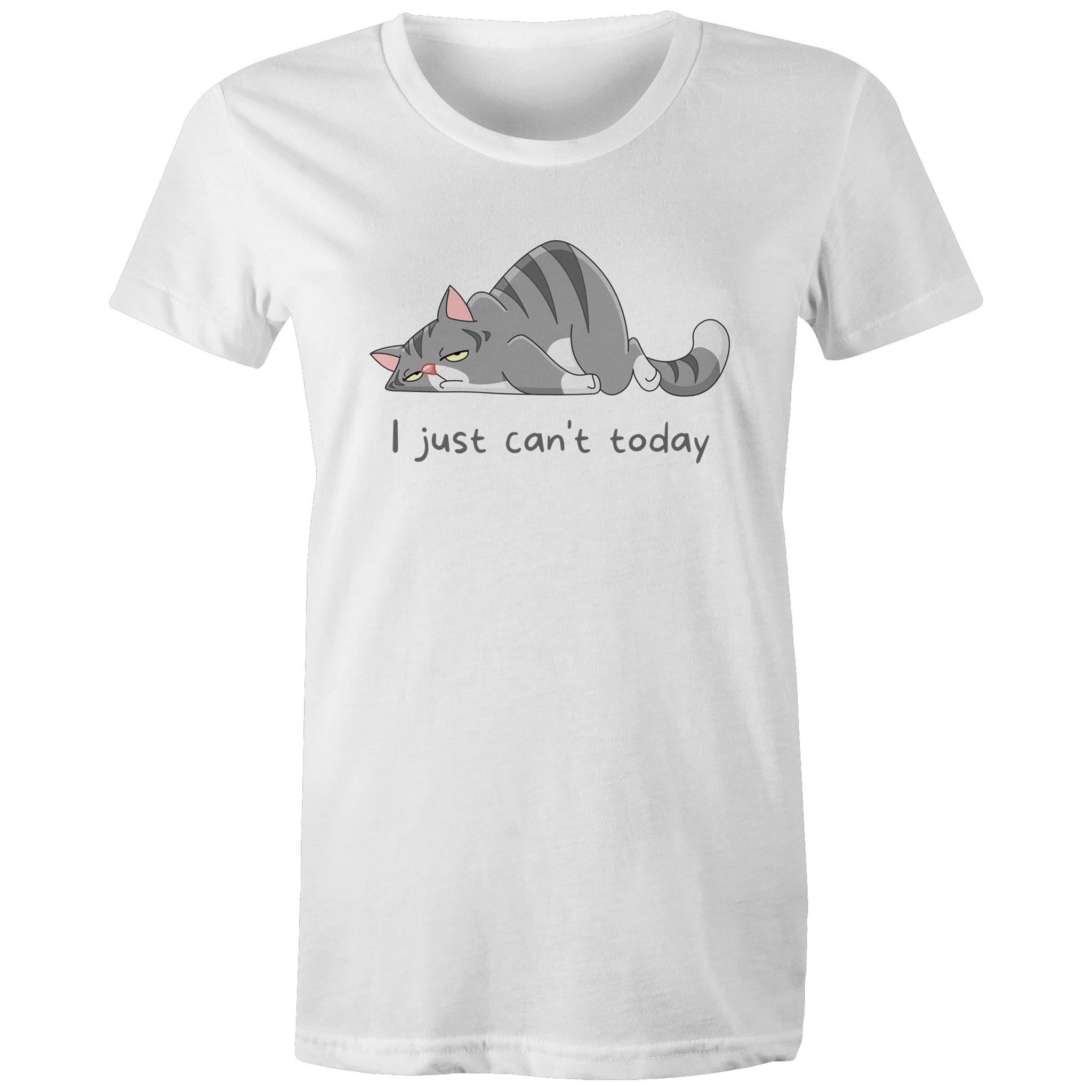 Cat, I Just Can't Today - Womens T-shirt White Womens T-shirt animal Printed In Australia