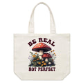 Be Real Not Perfect, Hippie Mushroom Garden - Shoulder Canvas Tote Bag