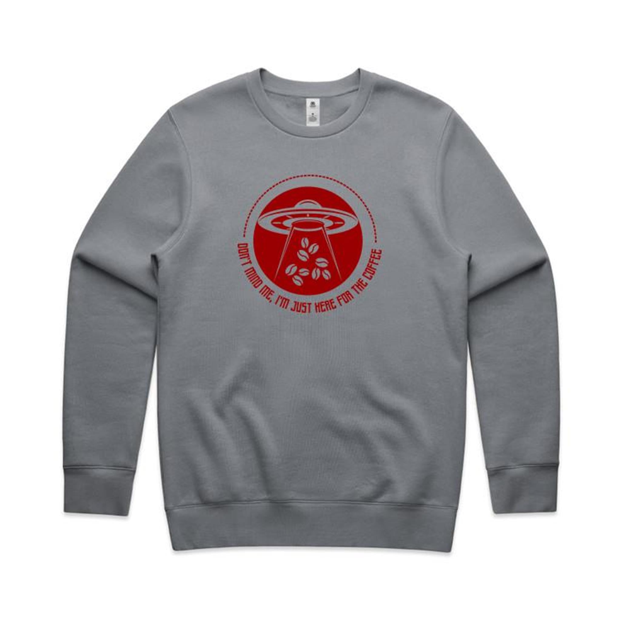 UFO, I'm Just Here For The Coffee - AS Colour Stencil Crew Sweatshirt Gravel Sweatshirt Coffee Printed In Australia Sci Fi