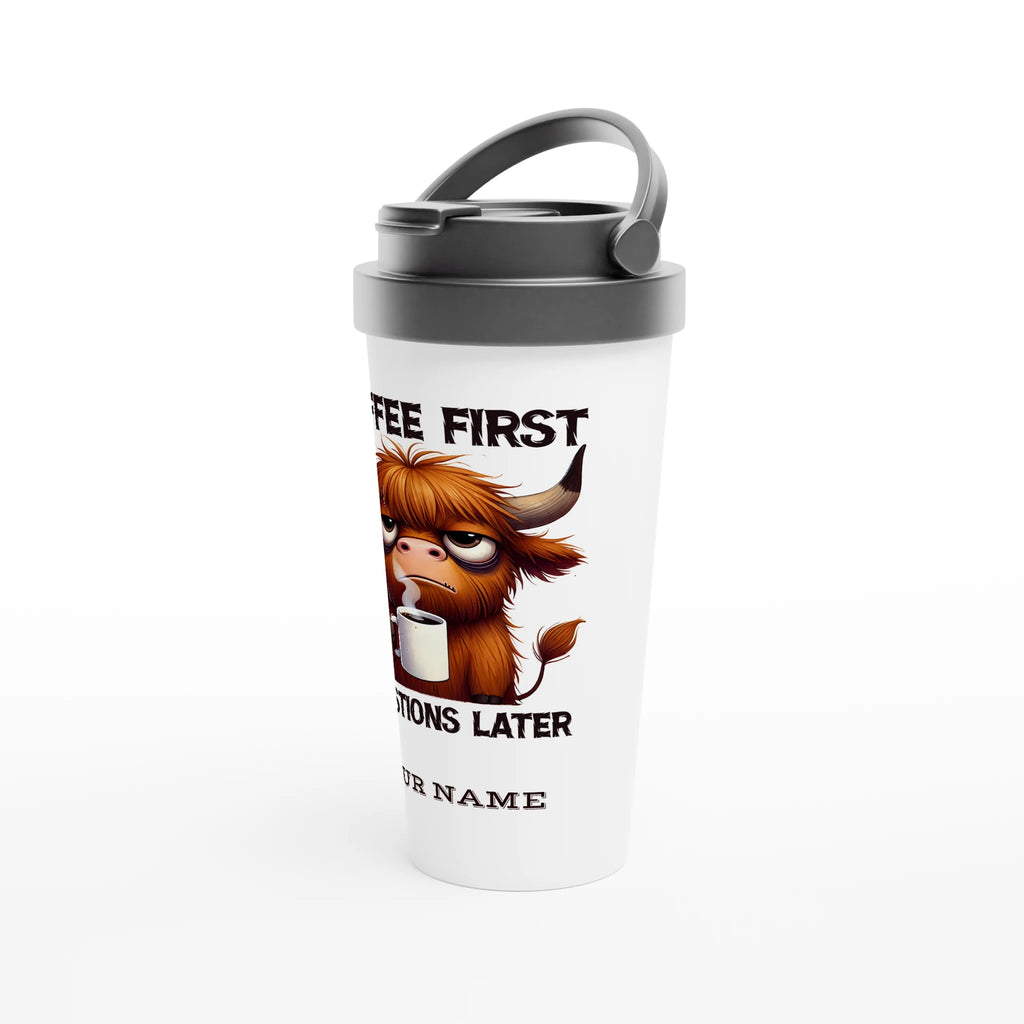 Personalise - Coffee First, Questions Later, Highland Cow - White 15oz Stainless Steel Travel Mug Personalised Travel Mug animal Coffee Globally Fulfilled