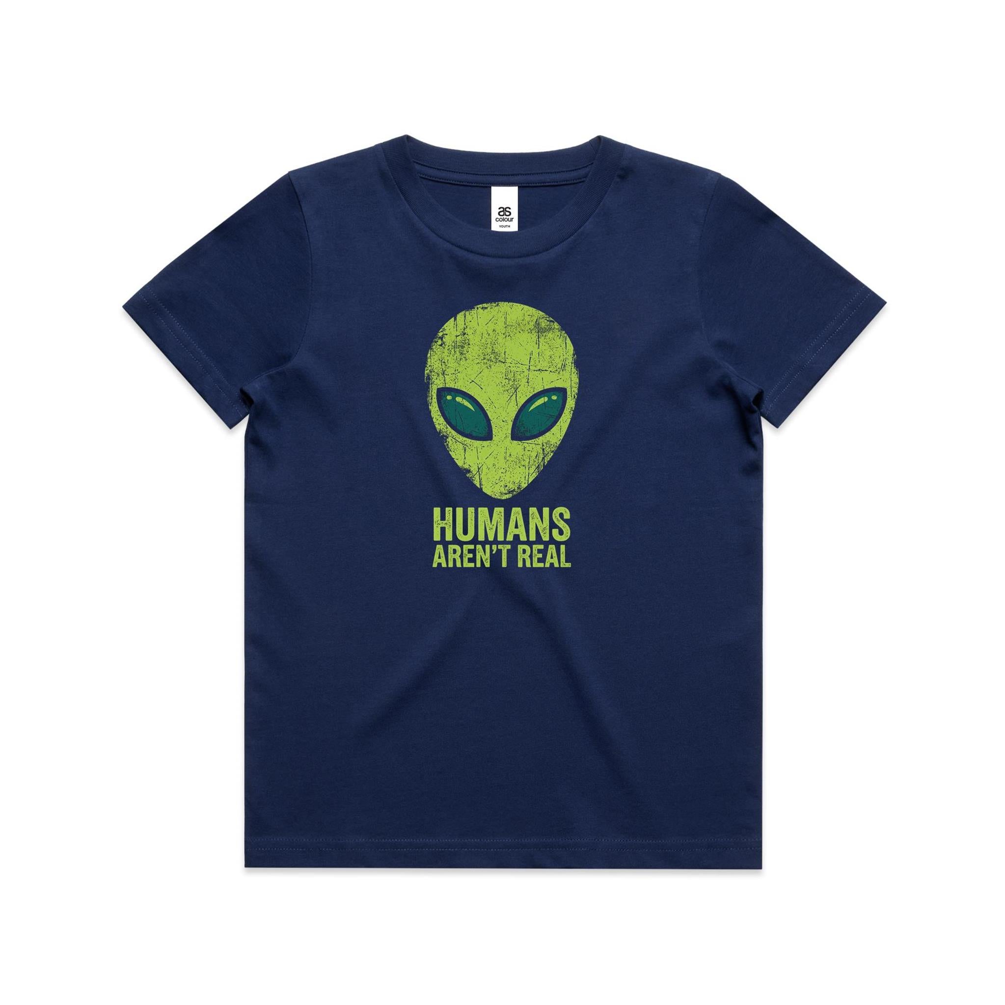 Alien, Humans Aren't Real Kids AS Colour T-shirt