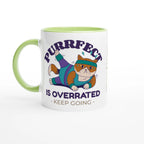 Personalised - Purrfect Is Overrated - White 11oz Ceramic Mug with Colour Inside Ceramic Green Personalised 11oz Mug animal customise Fitness Globally Fulfilled personalise
