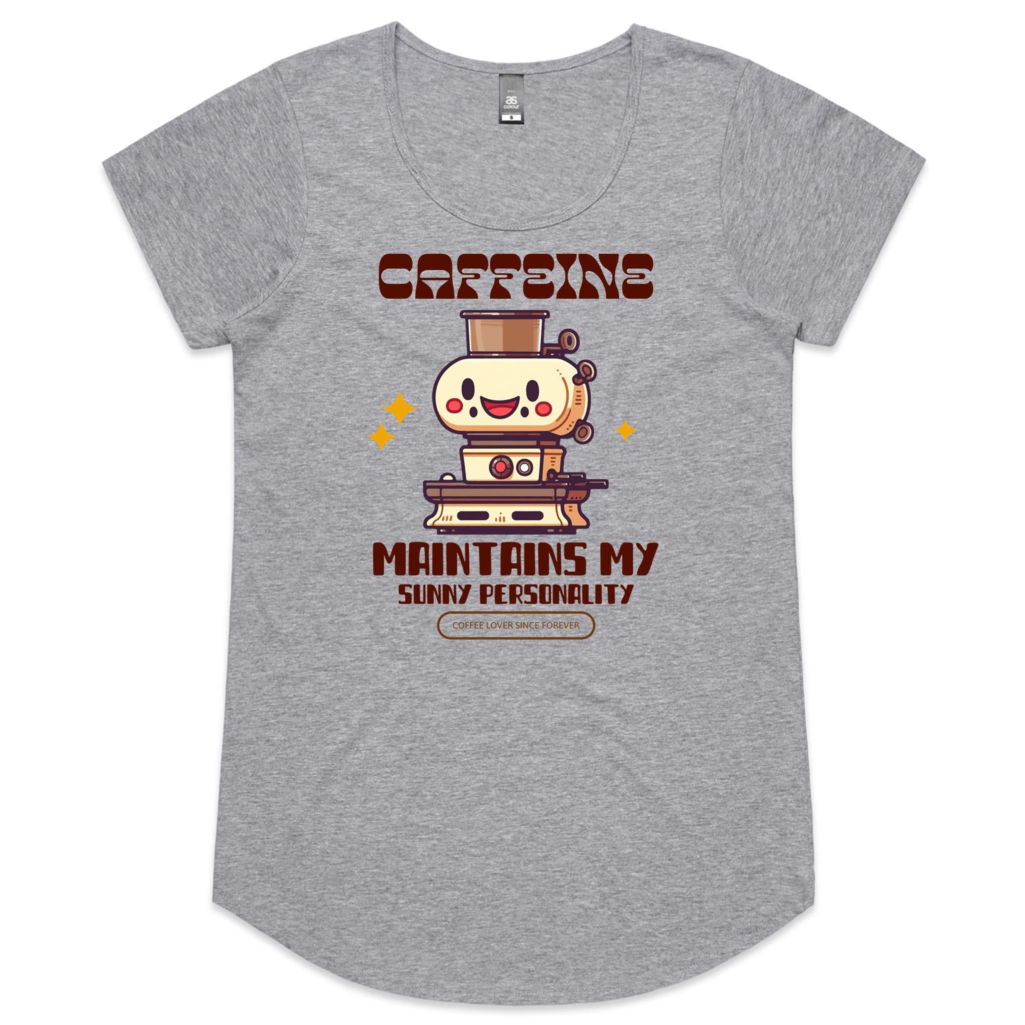 Caffeine Maintains My Sunny Personality - Womens Scoop Neck T-Shirt Grey Marle Womens Scoop Neck T-shirt Coffee Printed In Australia