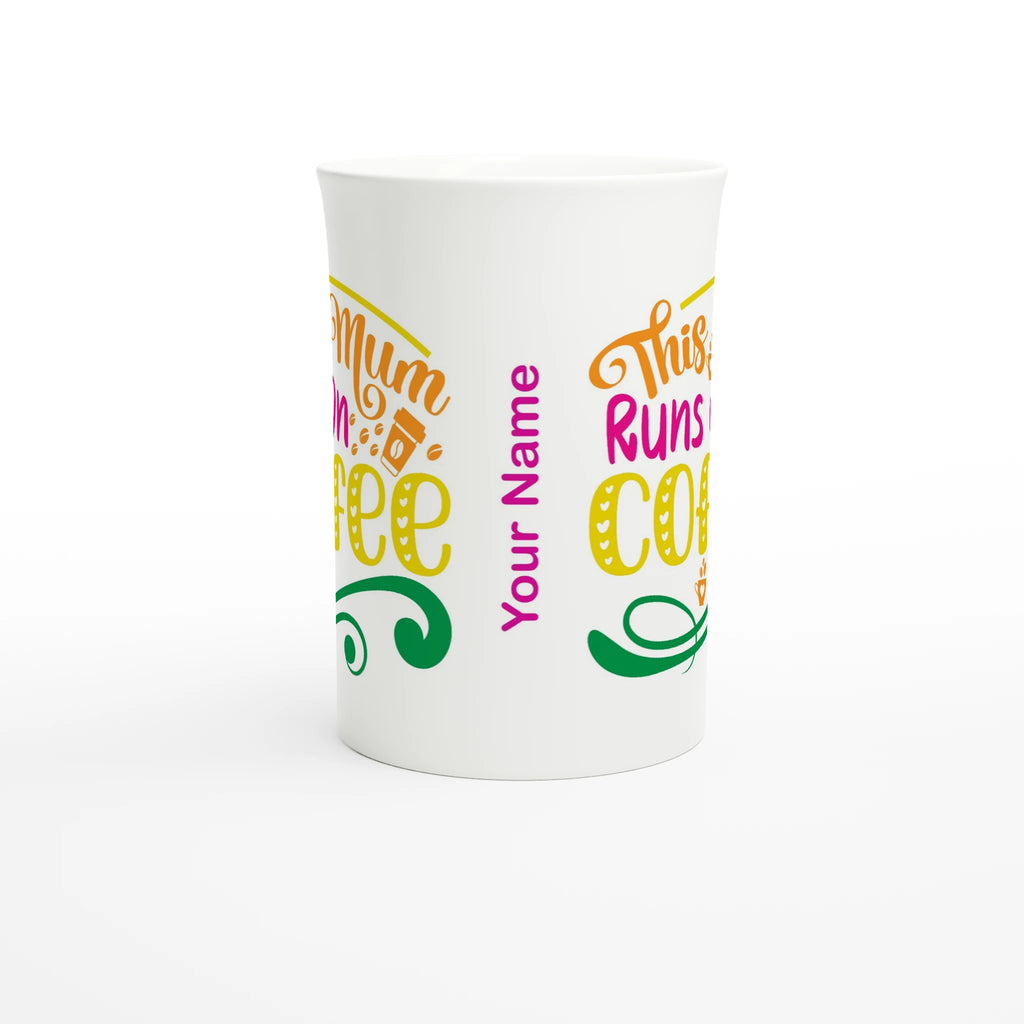 Personalised - This Mum Runs On Coffee - White 10oz Porcelain Slim Mug Personalised Porcelain Mug customise Globally Fulfilled Mum personalise