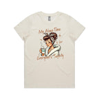 My Alone Time Is For Everyone's Safety Women's AS Colour T-shirt Natural Womens T-shirt Printed In Australia
