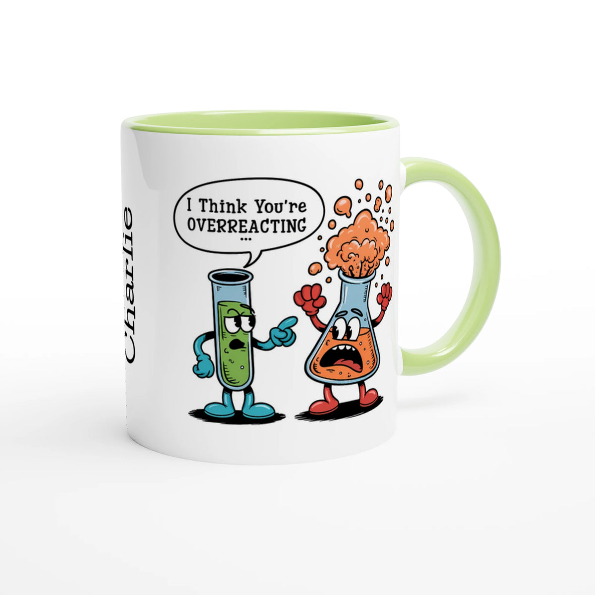 Personalised I Think You're Overreacting Chemistry 11oz Ceramic Mug Personalised 11oz Mug Printed Offshore Science