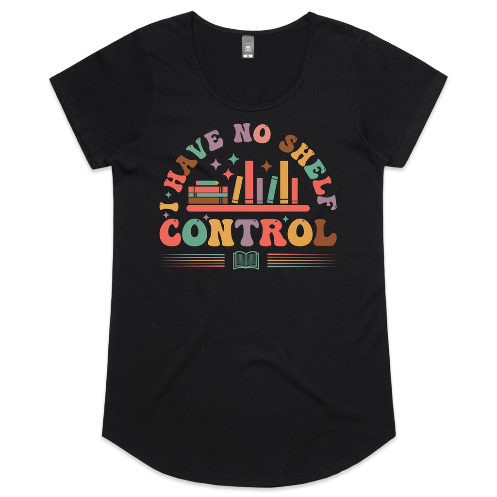 I Have No Shelf Control, Books - Womens Scoop Neck T-Shirt Black Womens Scoop Neck T-shirt Printed In Australia Reading