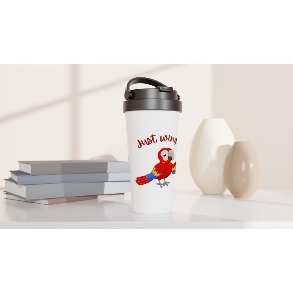 Just Wing It - White 15oz Stainless Steel Travel Mug Travel Mug animal Globally Fulfilled