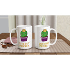 Cactus, Cute But Prickly - White 15oz Ceramic Mug 15oz Mug Globally Fulfilled plant