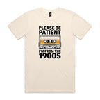 Please Be Patient, I'm From The 1900's Men's AS Colour T-shirt Ecru Mens T-shirt Music Printed In Australia