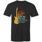 I May Be Old But I Got To See All The Cool Bands - Mens T-Shirt Black Mens T-shirt Funny Music Printed In Australia