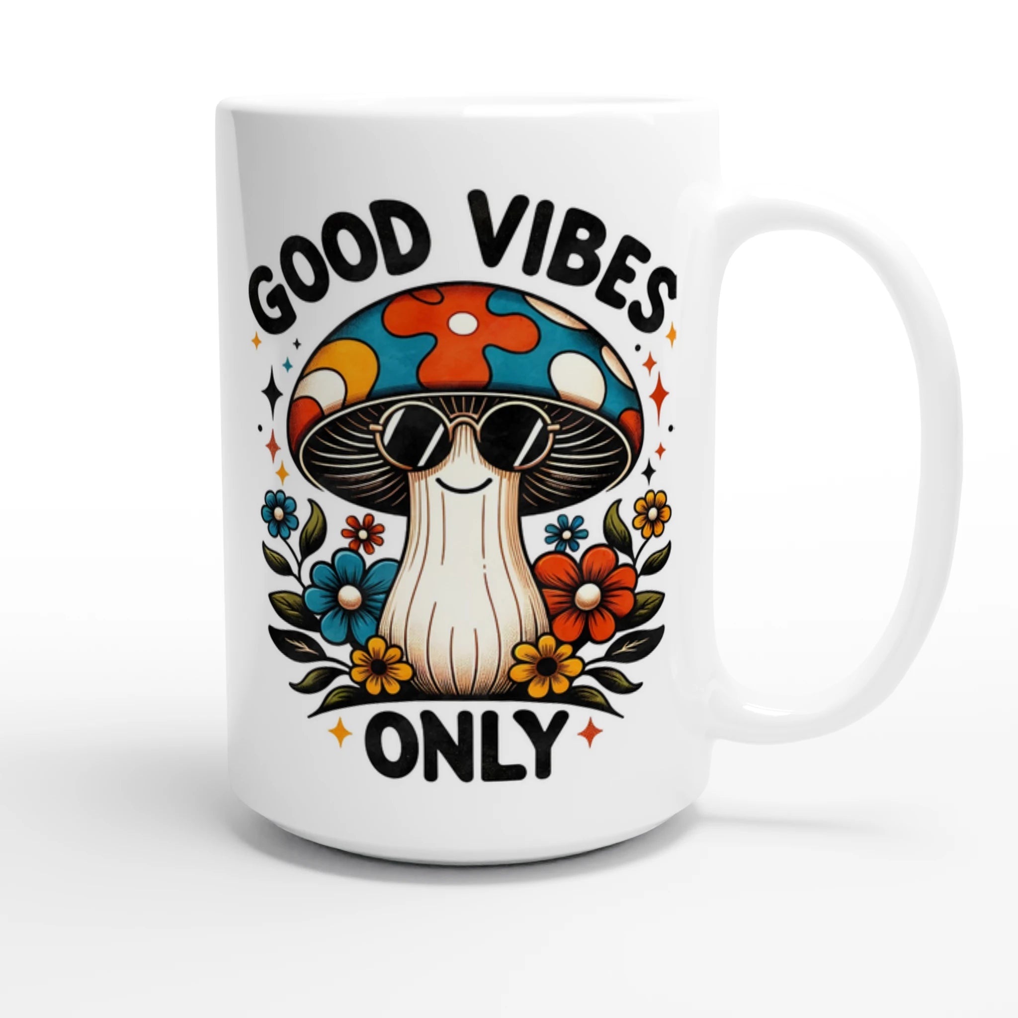 Personalised Good Vibes Only, Hippie Mushroom With Sunglasses White 15oz Ceramic Mug Personalised 15oz Mug Globally Fulfilled Posititvity