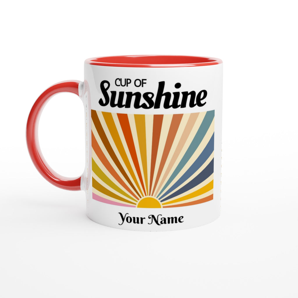 Personalised - Cup Of Sunshine - White 11oz Ceramic Mug with Colour Inside Ceramic Red Personalised 11oz Mug Customise Globally Fulfilled Name Personalise retro