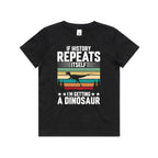 I'm Getting A Dinosaur Kids AS Colour T-shirt