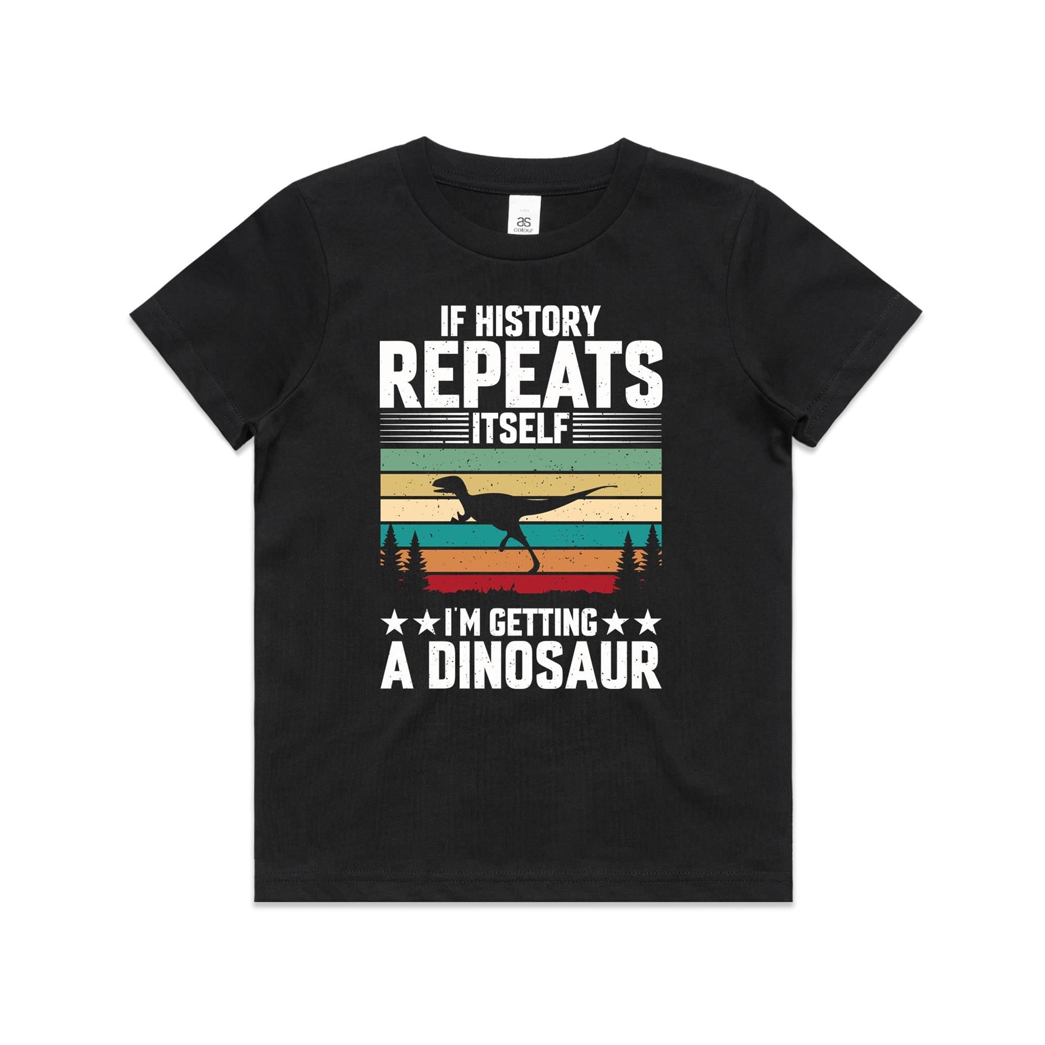 I'm Getting A Dinosaur Kids AS Colour T-shirt