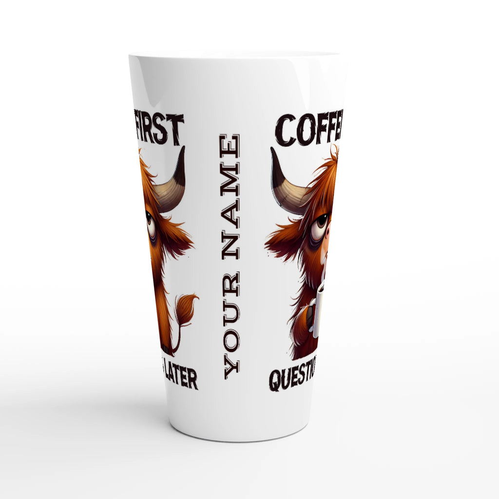 Personalise - Coffee First, Questions Later, Highland Cow - White Latte 17oz Ceramic Mug Personalised Latte Mug animal Coffee Globally Fulfilled