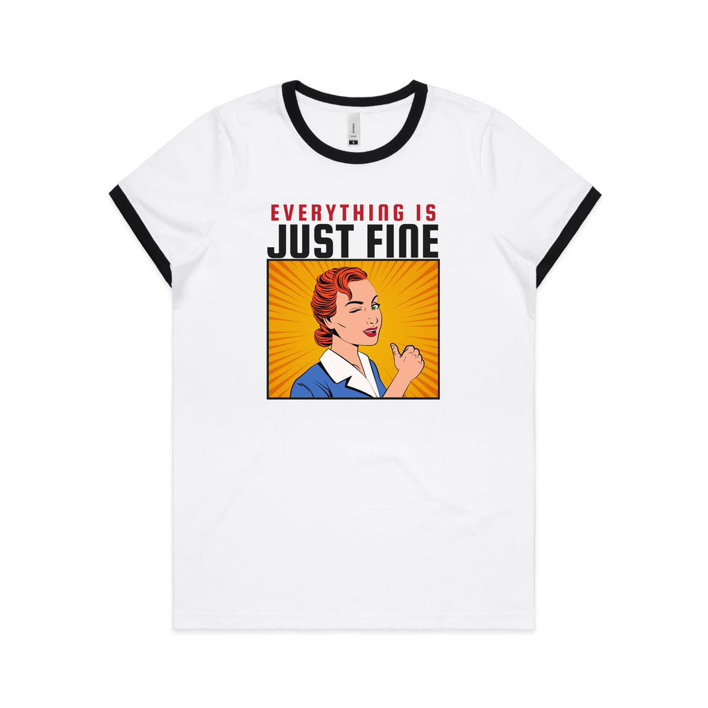 Everything Is Just Fine - Women's Ringer Tee White Black Womens Ringer T-shirt comic Printed In Australia